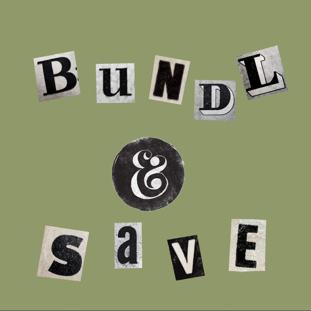 THE BIGGER THE BUNDLE THE BIGGER THE SAVE !!!
